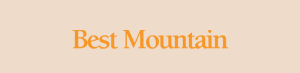 Best Mountain